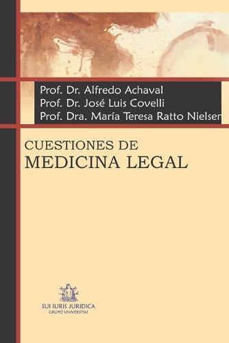 Cuestiones de Medicina Legal: Para el medico general