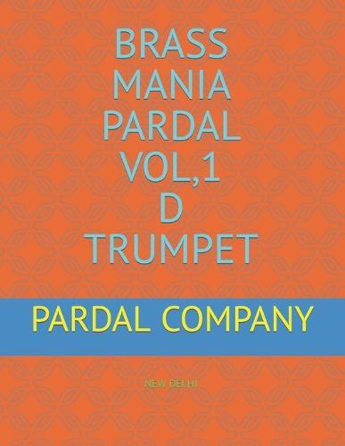Brass Mania Pardal Vol,1 D Trumpet: New Delhi