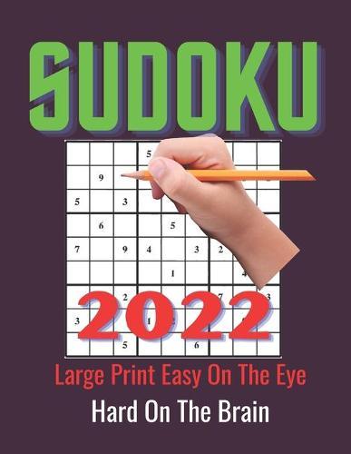 Sudoku Large Print 100 Very Difficult: These Sudoku Puzzles For Adults are Very Difficult. Large Primt Sudoku Puzzles