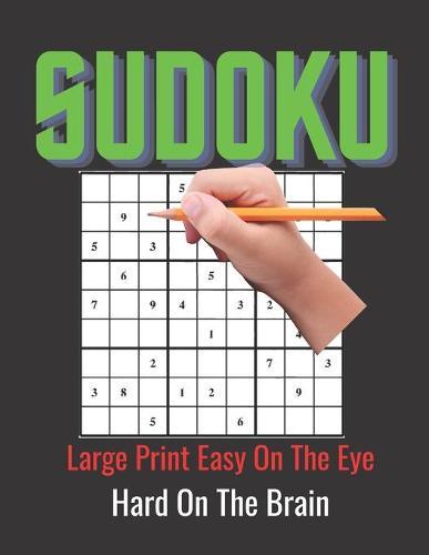 Sudoku Puzzles For Adults Hard: These Sudoku Puzzles For Adults are Very Difficult. Large Primt Sudoku Puzzles