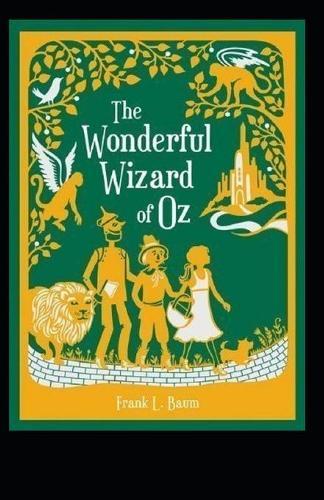 The Wonderful Wizard of Oz Annotated