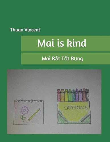 Mai is kind: Mai Rất Tốt Bụng