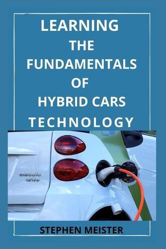 Learning the Fundamentals of Hybrid Cars Technology