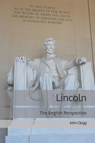 Lincoln: The English Perspective