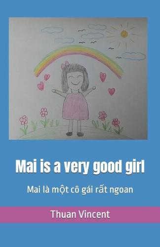 Mai is a very good girl: Mai la một co gai rất ngoan