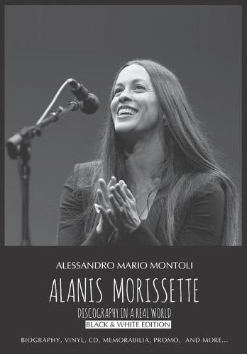 Alanis Morissette Discography in a Real World - Black & White Edition