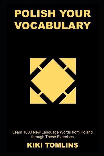 Polish your Vocabulary: Learn 1000 New Language Words from Poland through These Exercises