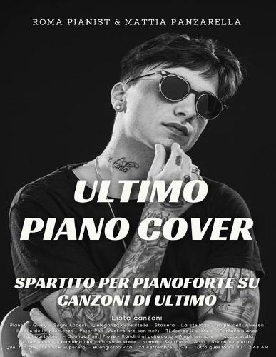 Ultimo Piano Cover: Spartito per pianoforte su canzoni di Ultimo