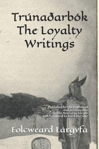Trúnaðarbók: The Loyalty Writings