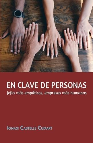 En Clave de Personas: Jefes más empáticos, empresas más humanas