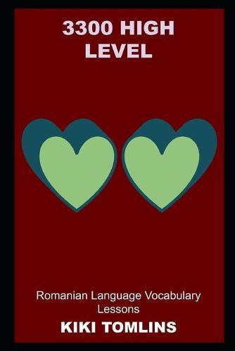 3300 High Level Romanian Language Vocabulary Lessons