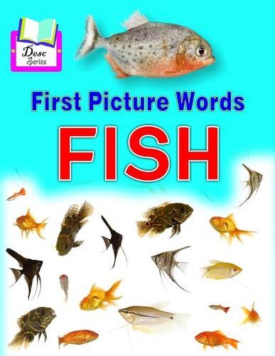 First Picture Words: Fish