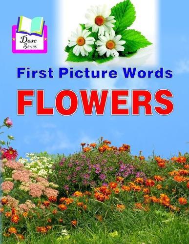 First Picture Words: Flowers