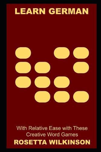 Learn German with Relative Ease with These Creative Word Games