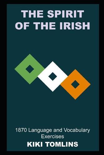 The Spirit of the Irish: 1870 Language and Vocabulary Exercises