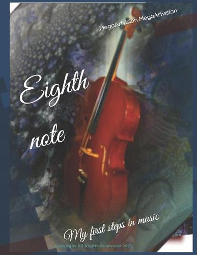 Eighth note: My first steps in music
