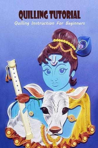 Quilling Tutorial: Quilling Instruction For Beginners: QUILLING TUTORIAL FOR BEGINNER