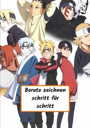 Boruto zeichnen schritt fur schritt: zeichnen lernen ab 07 jahre