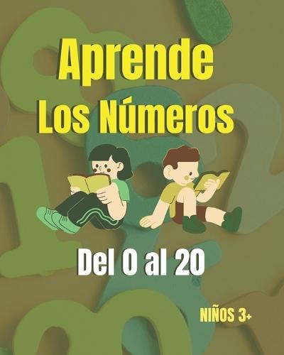 Aprende los números. Niños 3+: Libro infantil para escribir los números del 0 al 20.