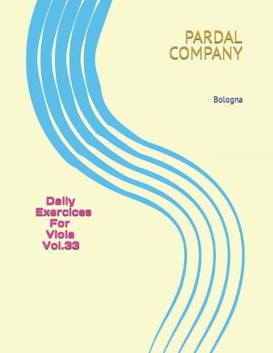 Daily Exercices For Viola Vol.33: Bologna