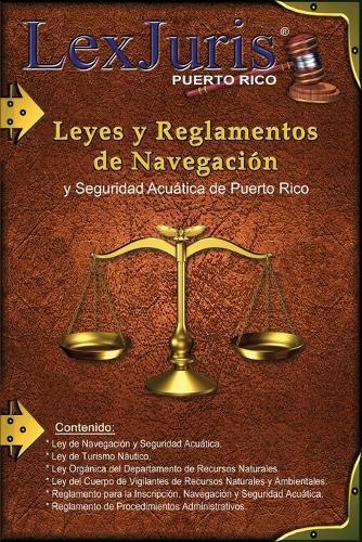 Leyes y Reglamentos de Navegación.: Ley Núm. 430 de 21 de diciembre de 2000, según enmendada.