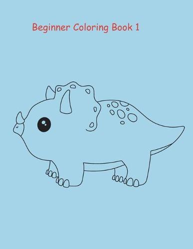 Beginner Coloring Book 1