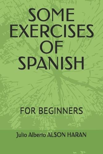 Some Exercises of Spanish: For Beginners