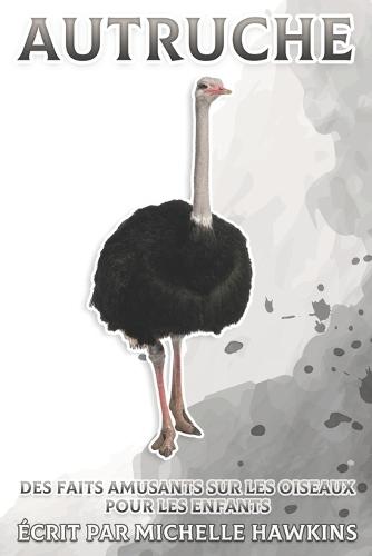 Autruche: Des faits amusants sur les oiseaux pour les enfants #20