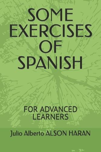 Some Exercises of Spanish: For Advanced Learners