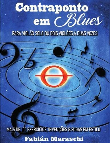 Contraponto em Blues: Para Violao Solo ou dois Violoes a Duas Vozes