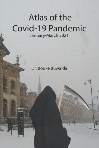 Atlas of the Covid-19 Pandemic: January-March 2021