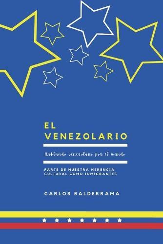 El Venezolario: Hablando venezolano por el mundo