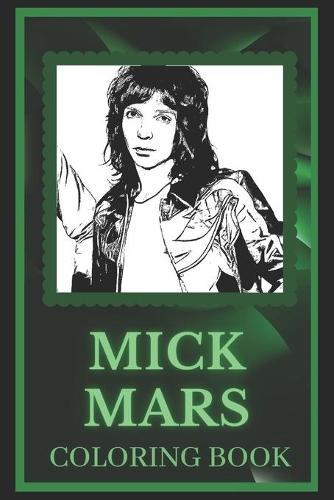 Mick Mars Coloring Book: Spark Curiosity and Explore The World of Mick Mars