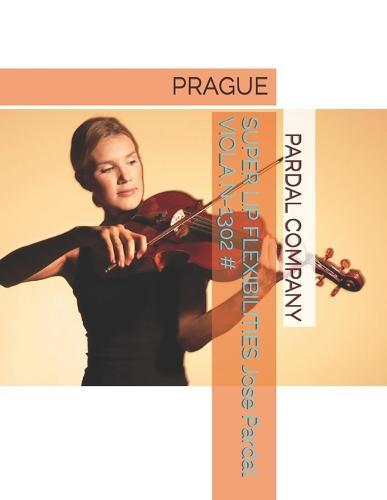 SUPER LIP FLEXIBILITIES Jose Pardal VIOLA N-1302 #: Prague