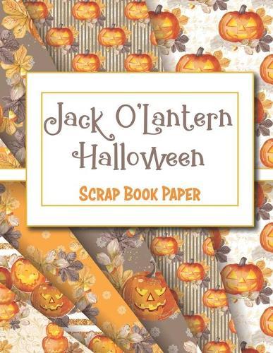 Jack O'Lantern Halloween: Scrap Book Paper