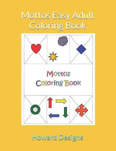 Mottos Easy Adult Coloring Book: get inspired while you color