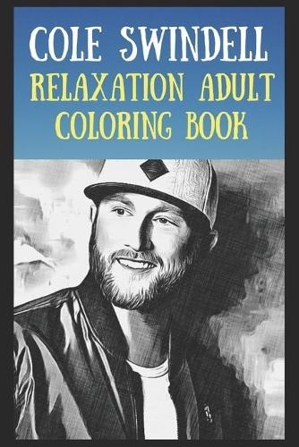 Relaxation Adult Coloring Book: Cole Swindell