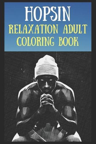 Relaxation Adult Coloring Book: Hopsin