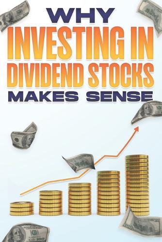 Why Investing in Dividend Stocks Makes Sense: Personal Finance for You #2