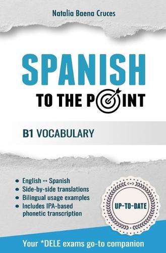 Spanish To The Point: B1 Vocabulary