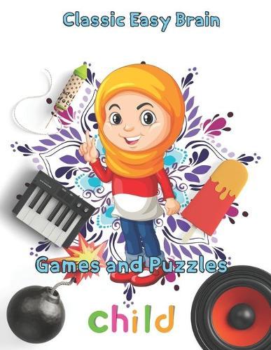 Classic Easy Brain Games and Puzzles child: 8.5''x11''/math books for kids