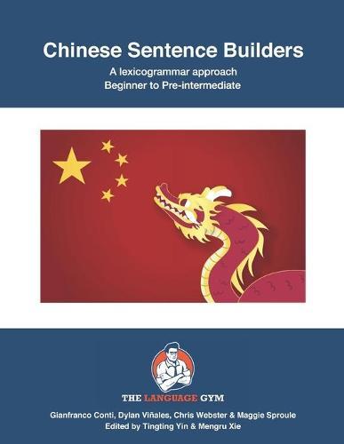 Chinese Sentence Builders: A lexicogrammar approach