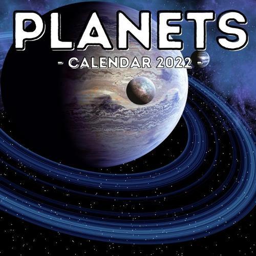 Planets Calendar 2022: 16-Month Calendar, Cute Gift Idea For Planet Lovers, Women & Men