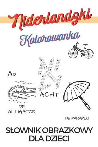 Język holenderski Kolorowanka Slownik obrazkowy dla dzieci