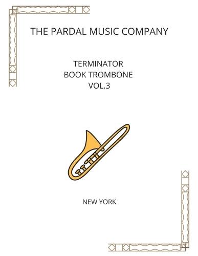 TERMINATOR BOOK TROMBONE Vol.3: New York