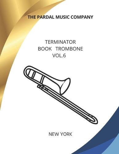 TERMINATOR BOOK TROMBONE Vol.6: New York