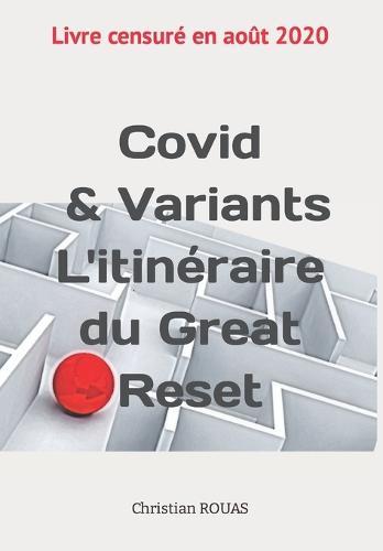 Covid & Variants l'itinéraire du Great Reset: Omega pour devancer l'événement