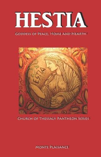 Hestia: Goddes of Peace, Home and Hearth