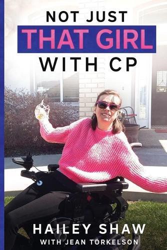 Not Just That Girl With CP