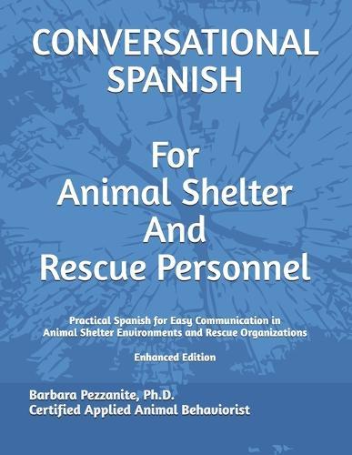 Conversational Spanish for Animal Shelter and Rescue Personnel